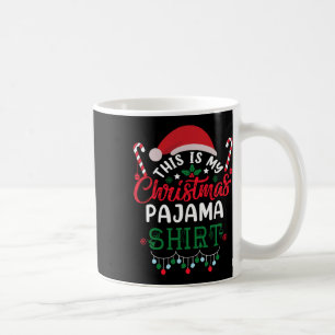 This Is My Christmas Pajama Fun Christmas 1  Coffee Mug