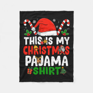 This Is My Christmas Pajama Fun Christmas  Fleece Blanket