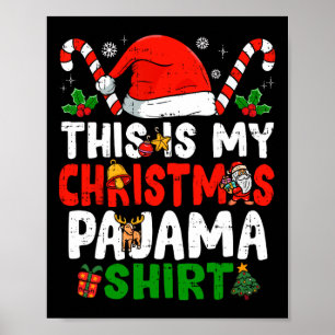 This Is My Christmas Pajama Fun Christmas  Poster