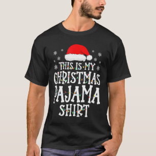 This Is My Christmas Pajama Fun Family Matching X T-Shirt