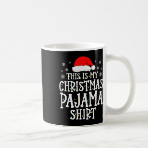 This Is My Christmas Pajama Fun Family Matching Xm Coffee Mug