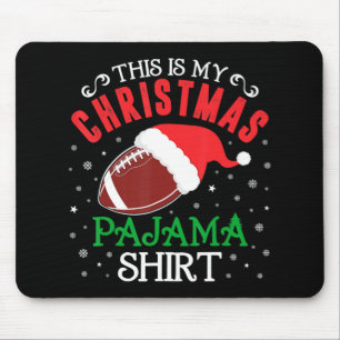 This Is My Christmas Pajama Fun Santa Football Te Mouse Pad