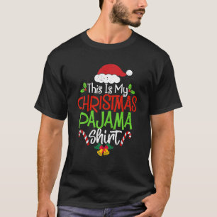 This Is My Christmas Pajama Funny Christmas Family T-Shirt