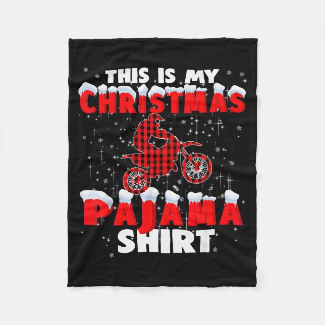 This Is My Christmas Pajama Funny Dirt Bike Motocr Fleece Blanket (Front)