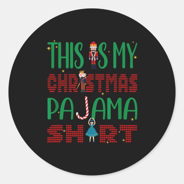 This Is My Christmas Pajama Funny Family Matching  Classic Round Sticker (Front)