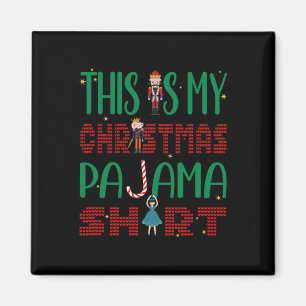 This Is My Christmas Pajama Funny Family Matching Magnet