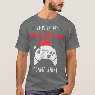 This Is My Christmas Pajama Funny Gamer Video Game T-Shirt