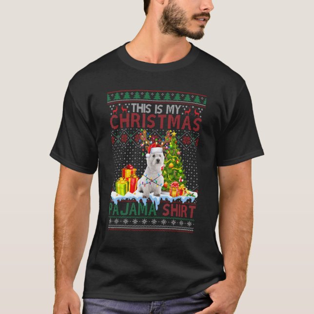 This Is My Christmas Pajama Funny Westie Xmas Ugly T-Shirt (Front)