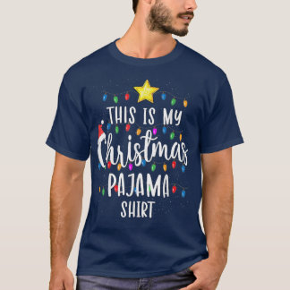 This Is My Christmas Pajama Funny Xmas Lights Chri T-Shirt