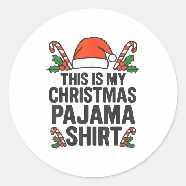 This Is My Christmas Pajama Funny Xmas Pj S Men Wo Classic Round Sticker (Front)