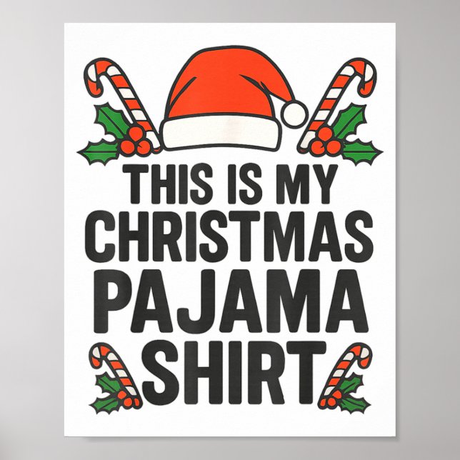 This Is My Christmas Pajama Funny Xmas Pj S Men Wo Poster (Front)