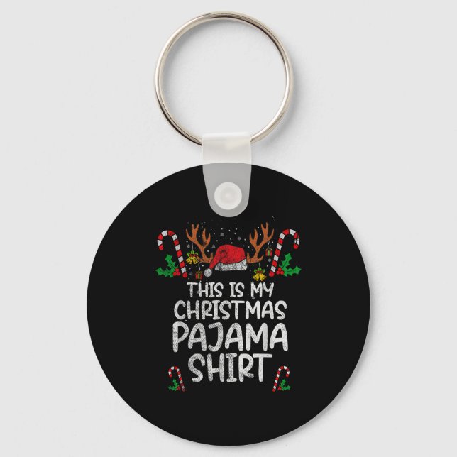 This Is My Christmas Pajama Funny Xmas Pjs Men Wom Key Ring (Front)