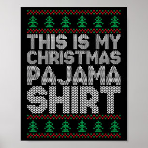 This Is My Christmas Pajama Funny Xmas Pjs Men Wom Poster