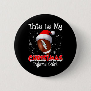 This Is My Christmas Pajama Gift For Football  6 Cm Round Badge