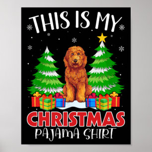 This Is My Christmas Pajama Goldendoodle Dog Xmas  Poster