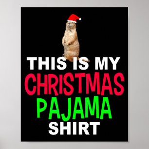 This Is My Christmas Pajama Groundhog Christmas Te Poster