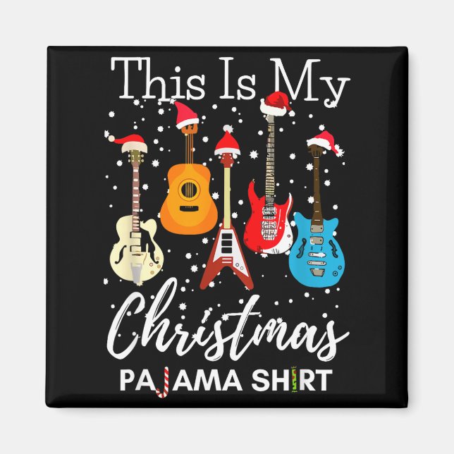 This Is My Christmas Pajama Guitar Guitarist Music Magnet (Front)