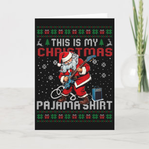This Is My Christmas Pajama Guitar Ugly Christmas Card