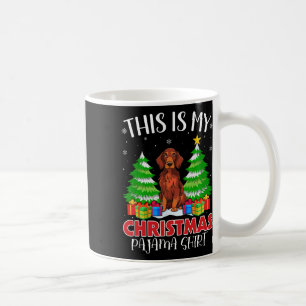 This Is My Christmas Pajama Irish Setter Dog Xmas Coffee Mug