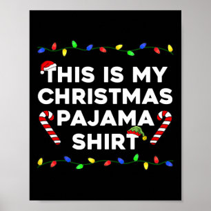 This Is My Christmas Pajama Lights Funny Holiday F Poster
