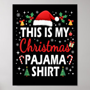 This Is My Christmas Pajama Men Women Kids Funny X Poster