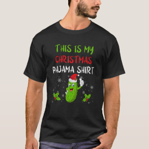 This Is My Christmas Pajama  Pickle Cucumber Santa T-Shirt