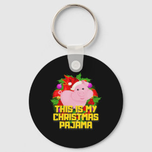 This Is My Christmas Pajama Pig Cute Xmas Pig Love Key Ring