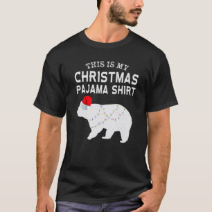 This Is My Christmas Pajama Polar Bear Funny T-Shirt