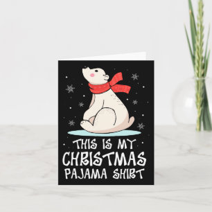 This Is My Christmas Pajama Polar Bear Funny Xmas Card