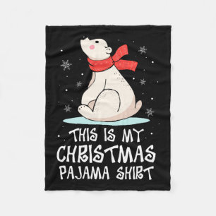 This Is My Christmas Pajama Polar Bear Funny Xmas  Fleece Blanket