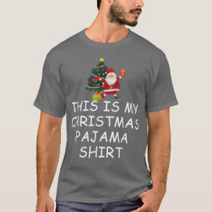This Is My Christmas Pajama Santa Claus Christmas T-Shirt
