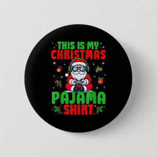 This Is My Christmas Pajama Santa Claus Video Game 6 Cm Round Badge