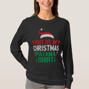 This is My Christmas Pajama Santa's hat T-Shirt