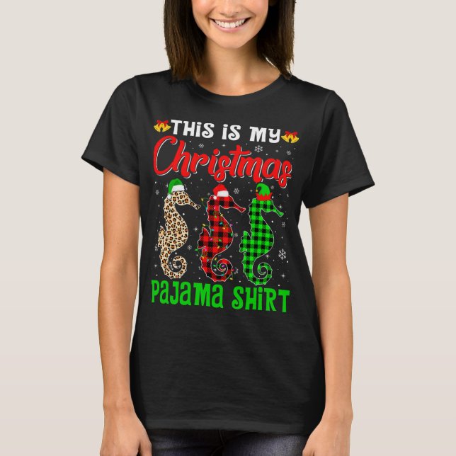 This Is My Christmas Pajama Seahorse Lover Santa H T-Shirt (Front)