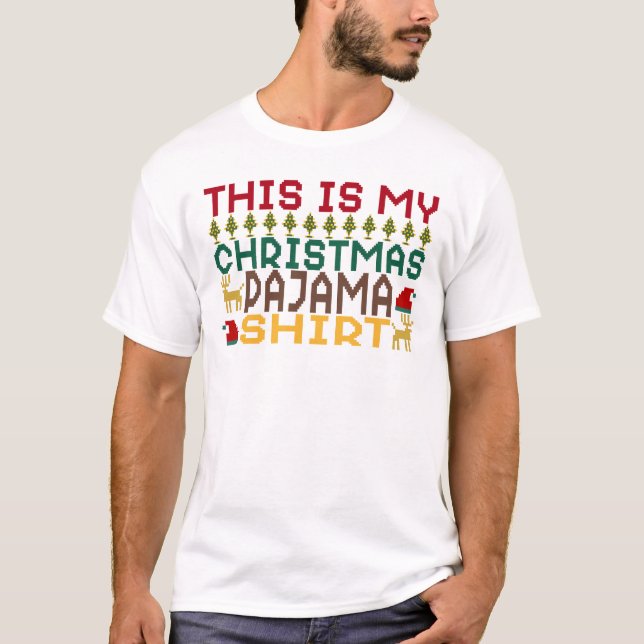 This Is My Christmas Pajama Shirt (Front)