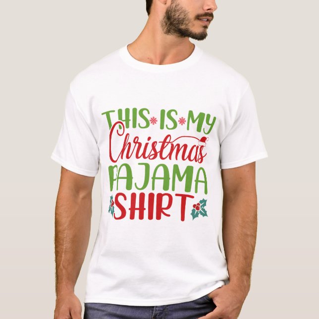 This Is My Christmas Pajama Shirt (Front)