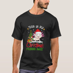 This is my Christmas Pajama shirt Axolotl Santa Cl