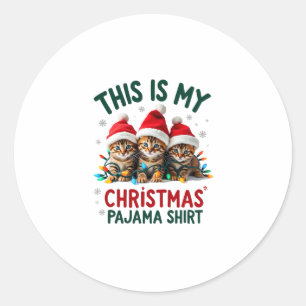 This Is My Christmas Pajama Shirt Cat Lover Funny  Classic Round Sticker