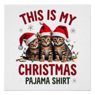 This Is My Christmas Pajama Shirt Cat Lover Funny  Poster