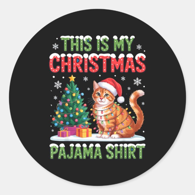 This Is My Christmas Pajama Shirt Cat Lovers Holid Classic Round Sticker (Front)