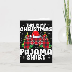 This Is My Christmas Pajama Shirt Christmas Gamer  Card