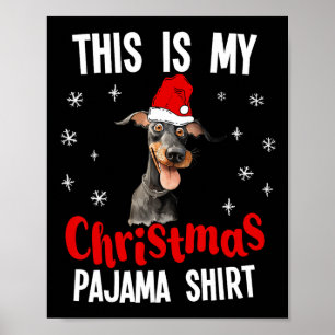 This Is My Christmas Pajama Shirt Doberman Xmas Pa Poster