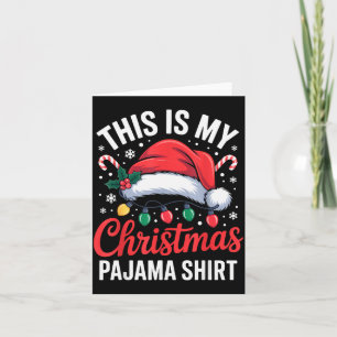 This Is My Christmas Pajama Shirt For Cozy Winter Card