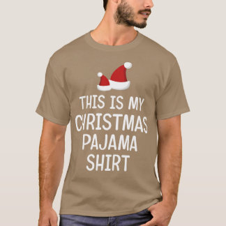 This Is My Christmas Pajama Shirt Funny Christmas
