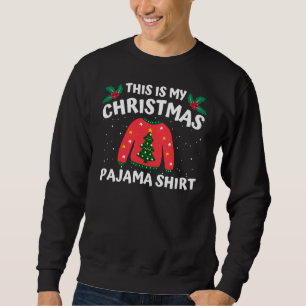 This Is My Christmas Pajama Shirt Funny Christmas