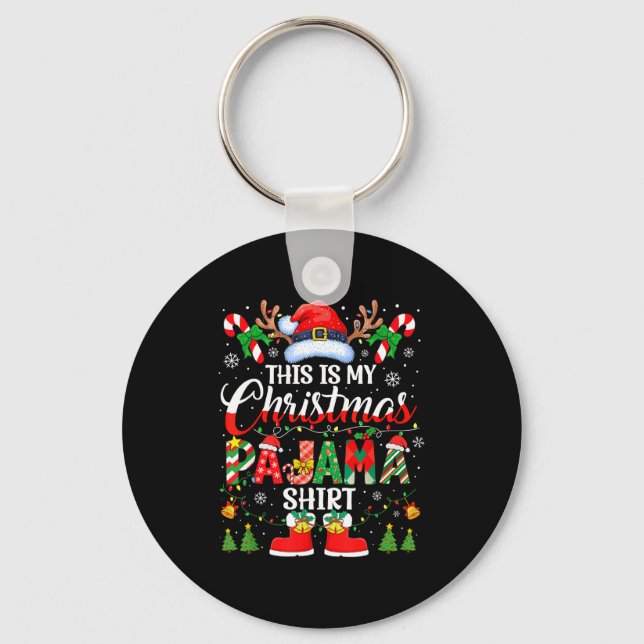 This Is My Christmas Pajama Shirt Funny Family Mat Key Ring (Front)