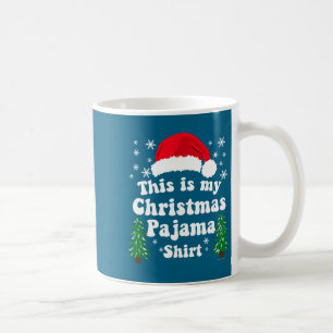 This Is My Christmas Pajama Shirt Funny Retro Matc Coffee Mug
