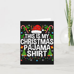 This Is My Christmas Pajama Shirt Funny Xmas Pjs C Card