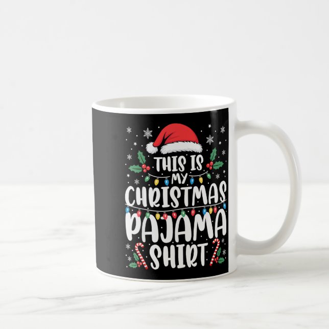 This Is My Christmas Pajama Shirt Funny Xmas Pjs  Coffee Mug (Right)