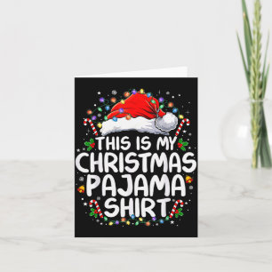 This Is My Christmas Pajama Shirt Funny Xmas Pjs M Card